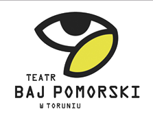 Teatr Baj Pomorski | Atrakcje miejskie Toruń